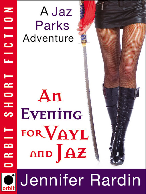 Title details for An Evening for Vayl and Jaz by Jennifer Rardin - Available